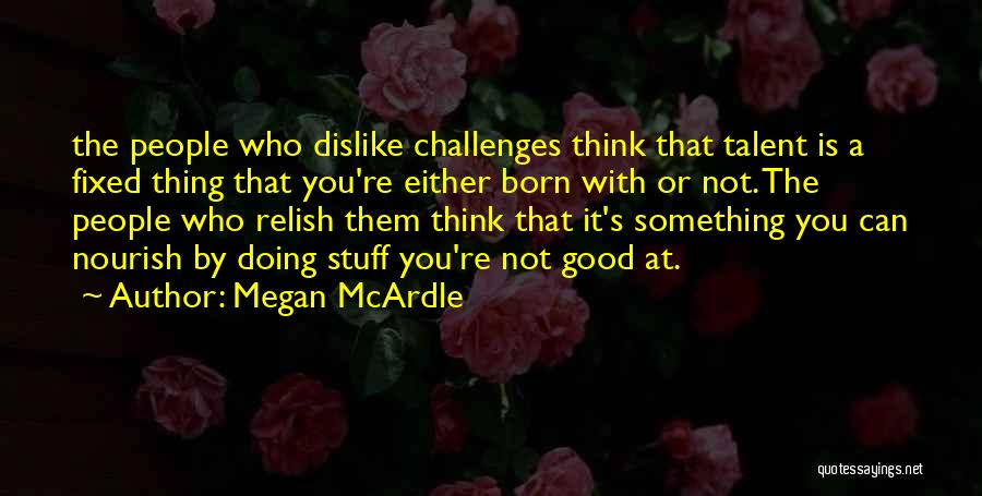 Megan McArdle Quotes 1011201