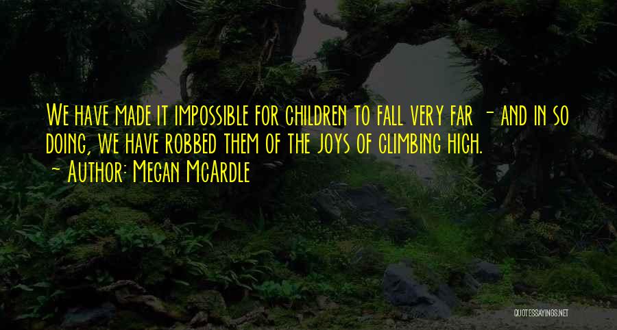 Megan McArdle Quotes 1787777