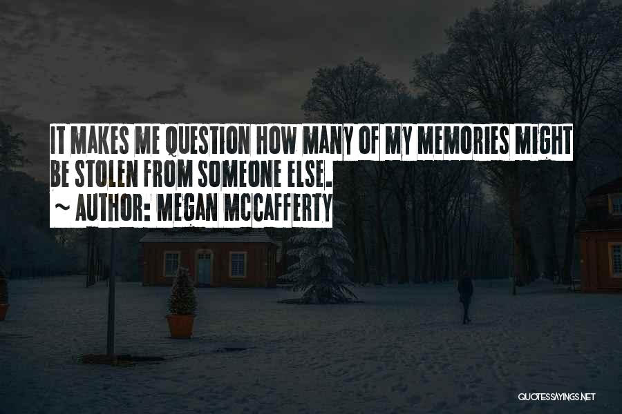Megan McCafferty Quotes 1097279