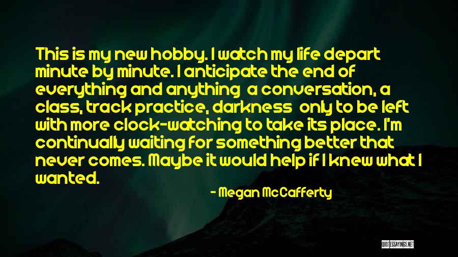 Megan McCafferty Quotes 1217450