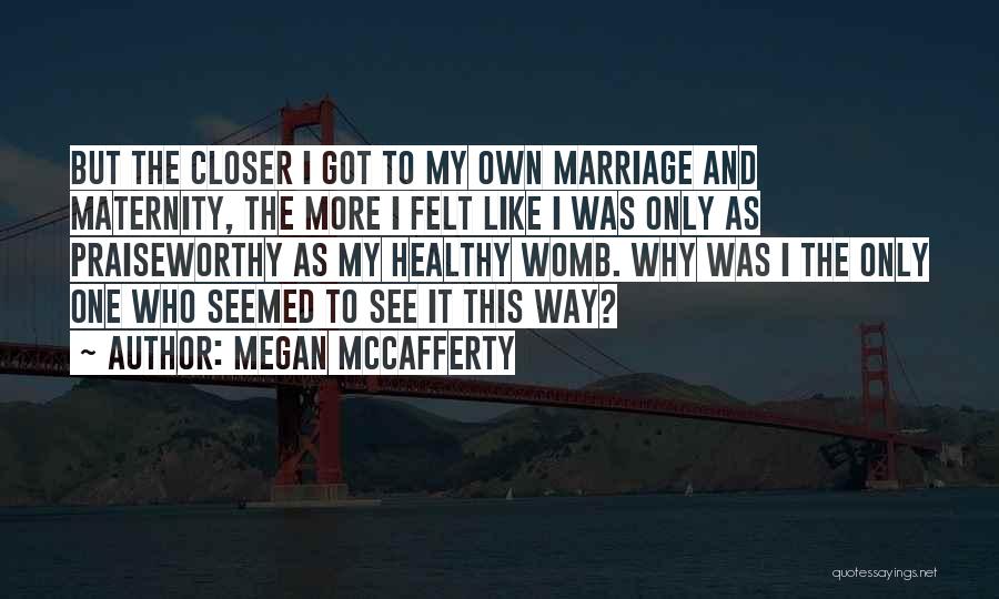 Megan McCafferty Quotes 1228221