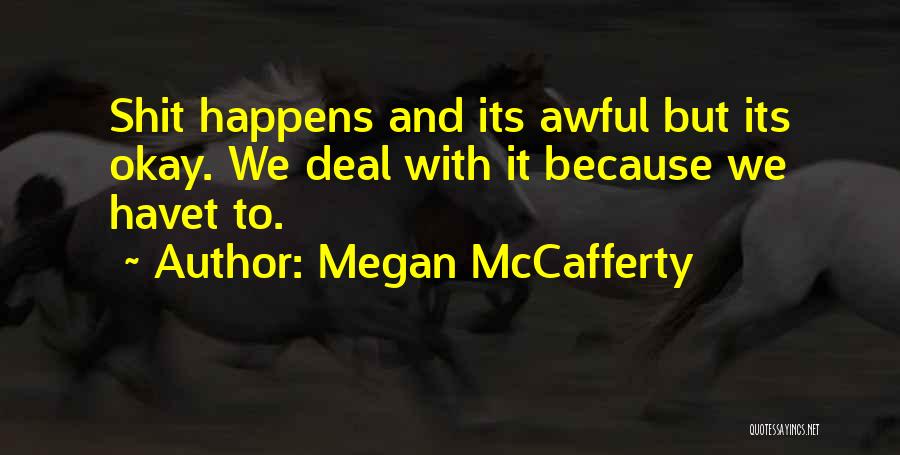 Megan McCafferty Quotes 1261882