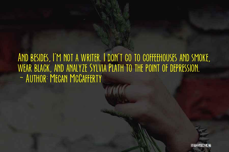 Megan McCafferty Quotes 1286340