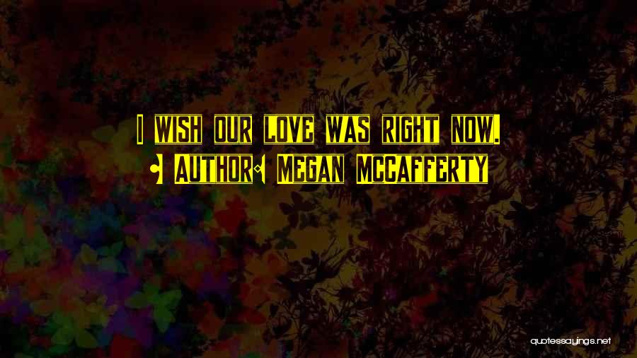 Megan McCafferty Quotes 1337006