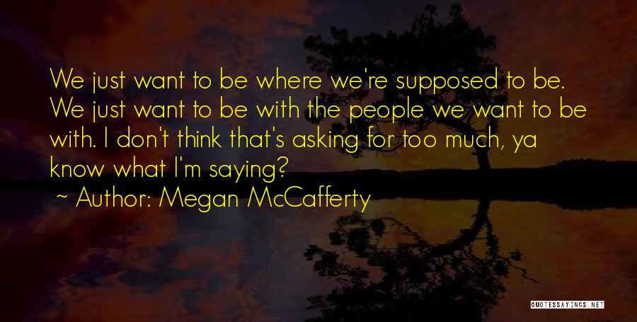 Megan McCafferty Quotes 1583738