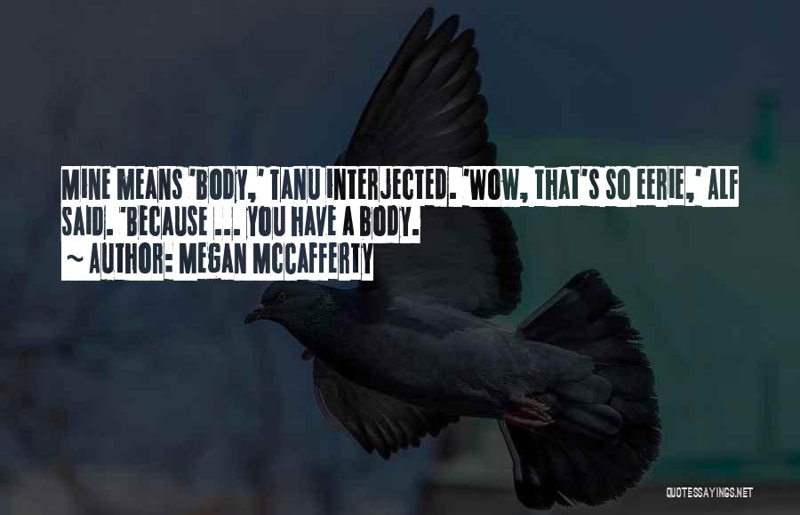 Megan McCafferty Quotes 303723