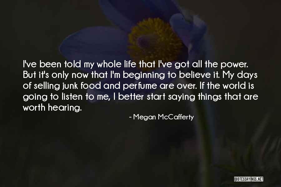 Megan McCafferty Quotes 326657