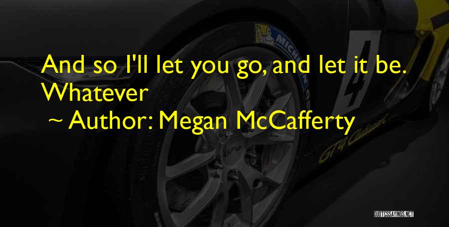 Megan McCafferty Quotes 935994