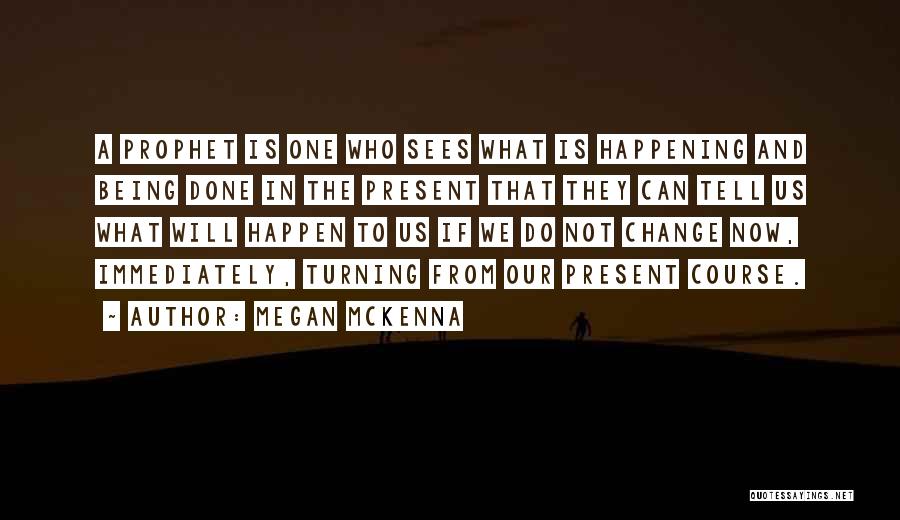 Megan McKenna Quotes 855650