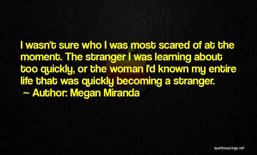 Megan Miranda Quotes 2188319