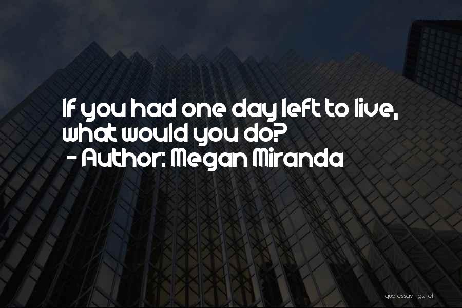 Megan Miranda Quotes 361038