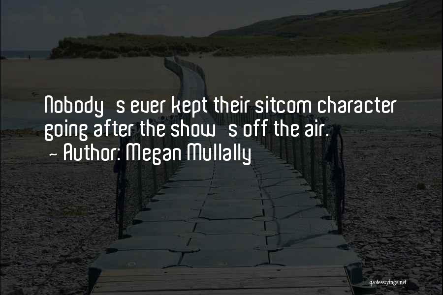Megan Mullally Quotes 1959909