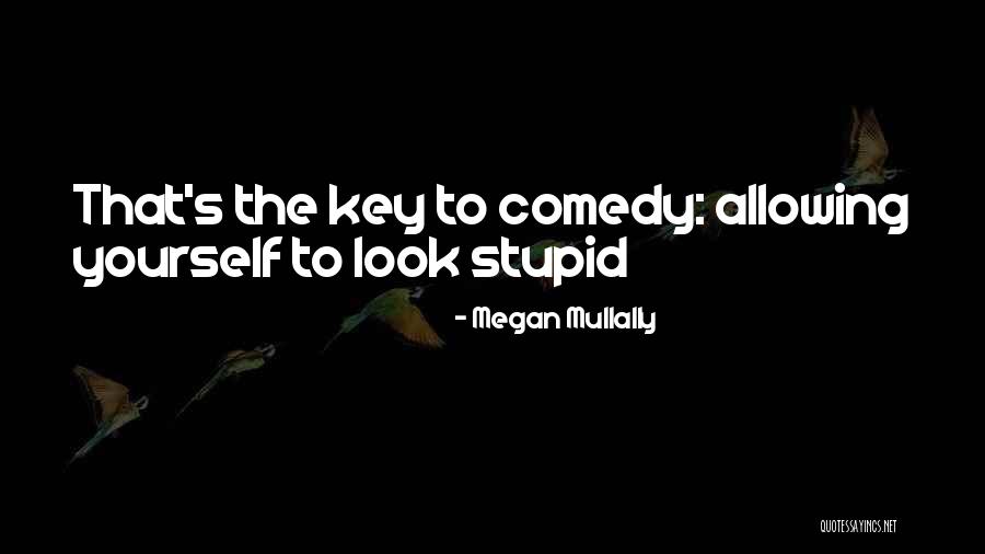 Megan Mullally Quotes 2028481