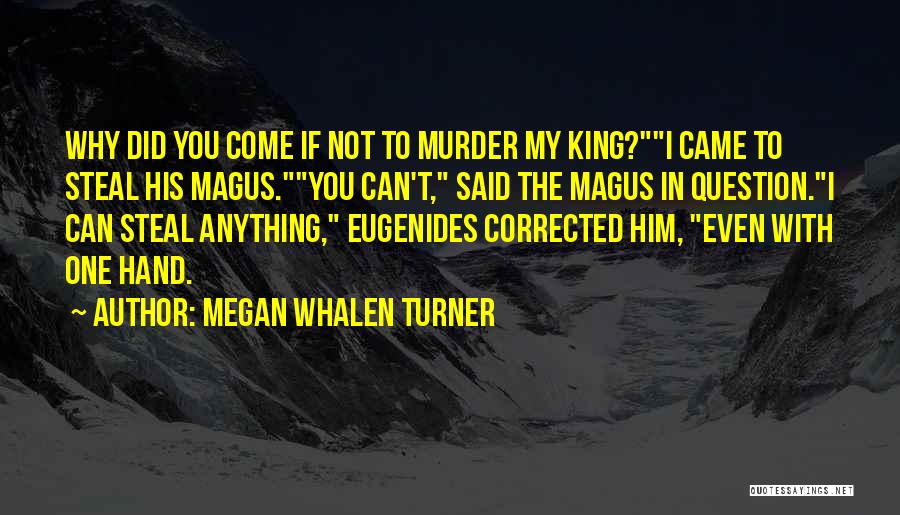 Megan Quotes By Megan Whalen Turner