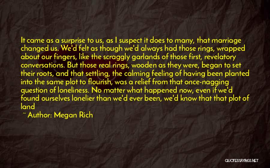 Megan Rich Quotes 1153738