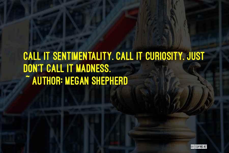 Megan Shepherd Quotes 1035252