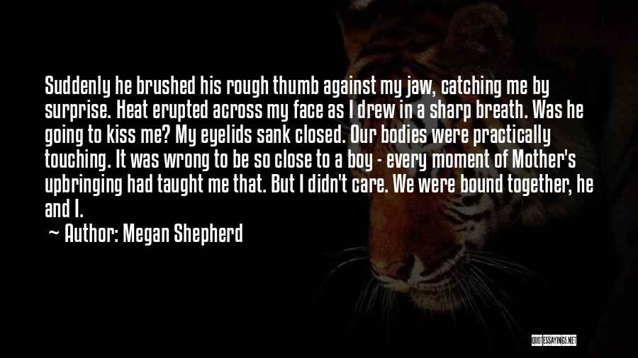 Megan Shepherd Quotes 1490691