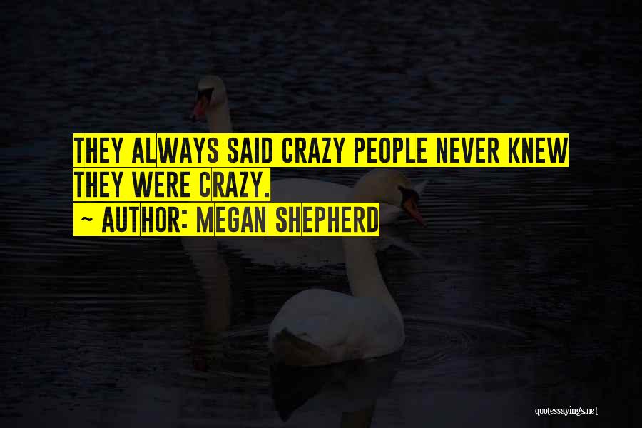 Megan Shepherd Quotes 1992146