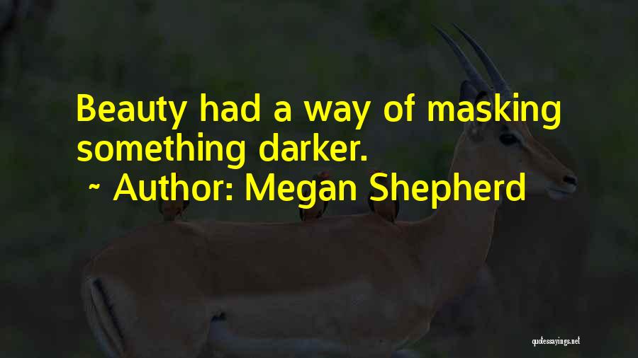 Megan Shepherd Quotes 294252