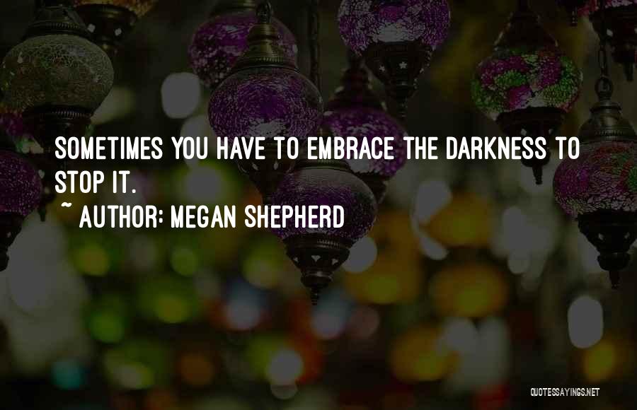 Megan Shepherd Quotes 499067