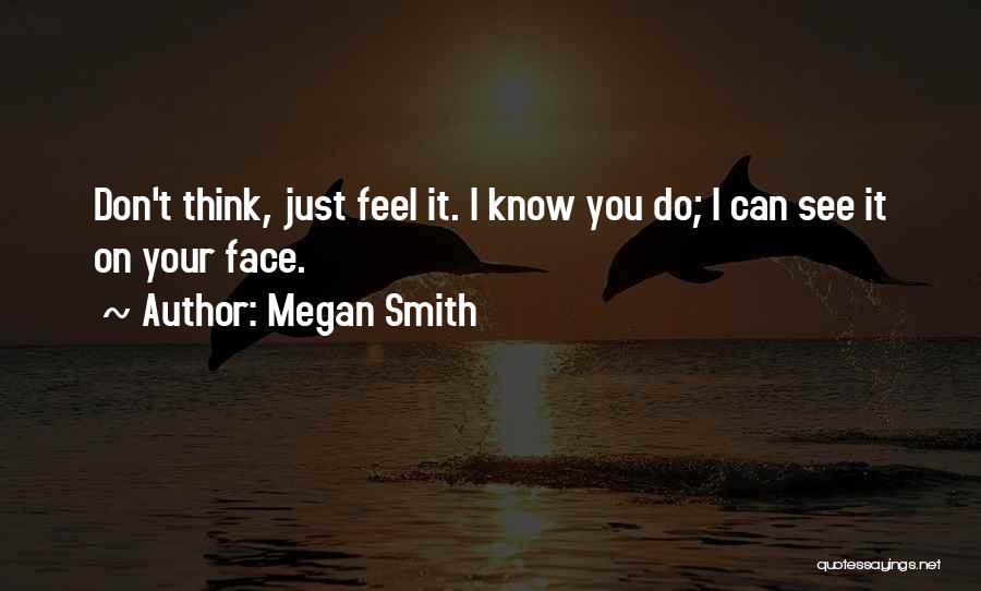 Megan Smith Quotes 1899321