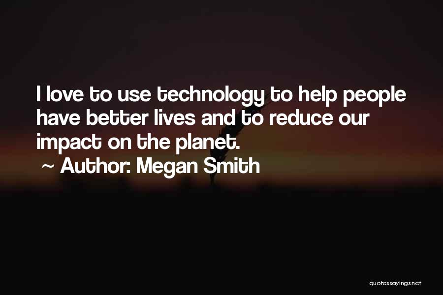Megan Smith Quotes 340639