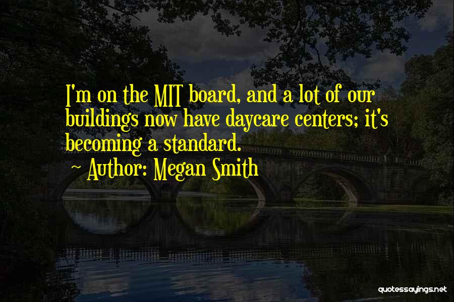 Megan Smith Quotes 444046