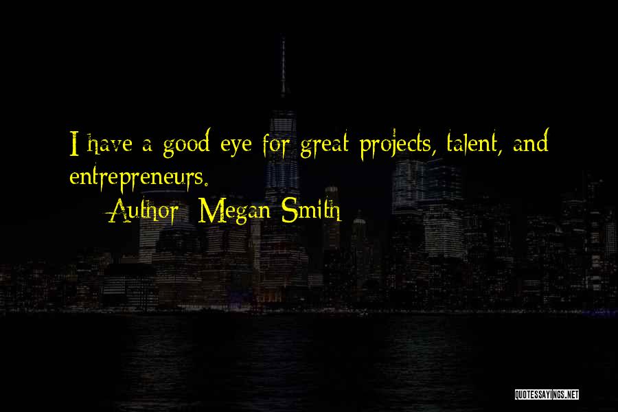 Megan Smith Quotes 627128
