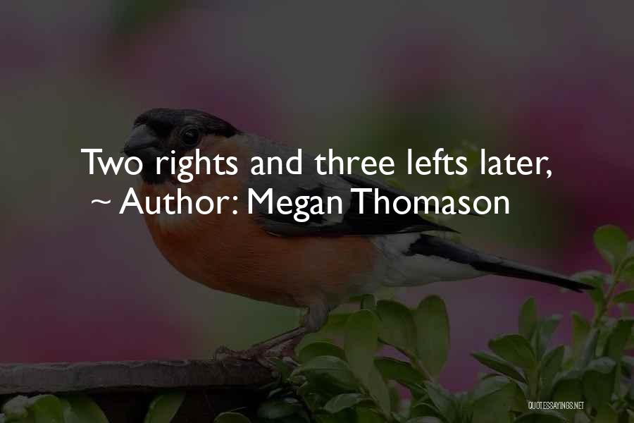 Megan Thomason Quotes 1448596
