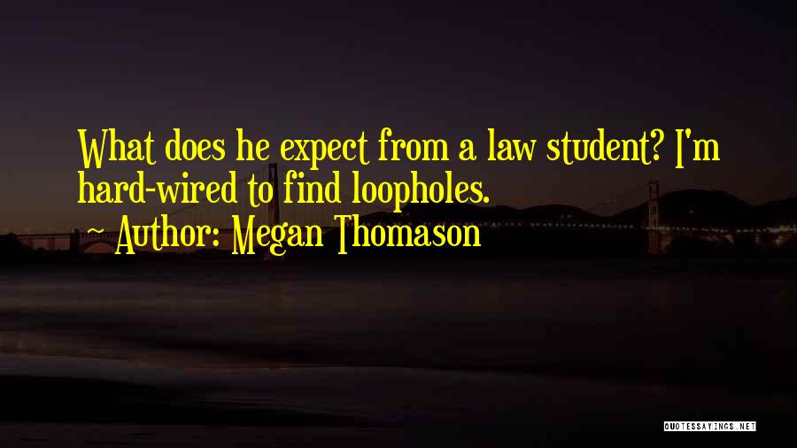 Megan Thomason Quotes 815851