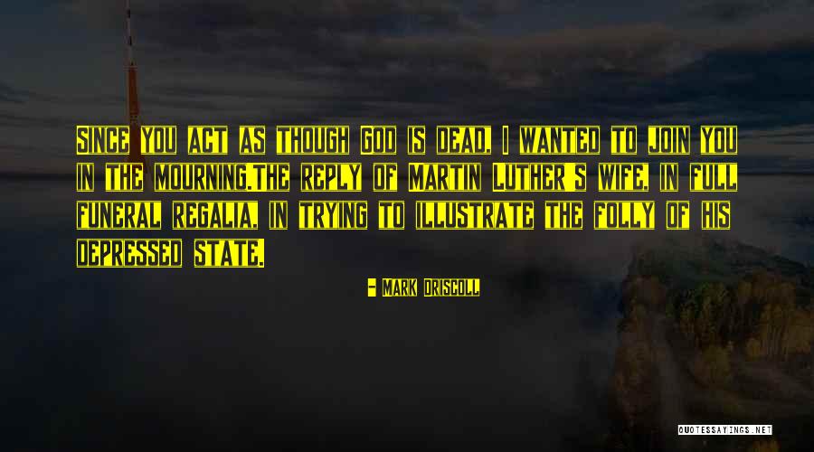 Megardichian Quotes By Mark Driscoll Megardichian Quotes By Mark Driscoll