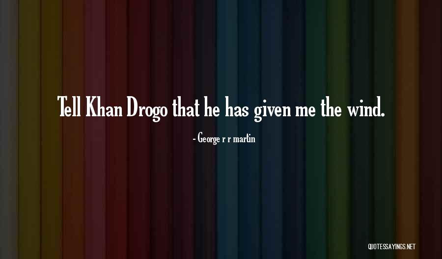Megasheds Quotes By George R R Martin Megasheds Quotes By George R R Martin