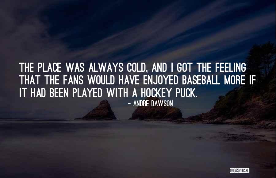 Megatherium Saddle Quotes By Andre Dawson Megatherium Saddle Quotes By Andre Dawson
