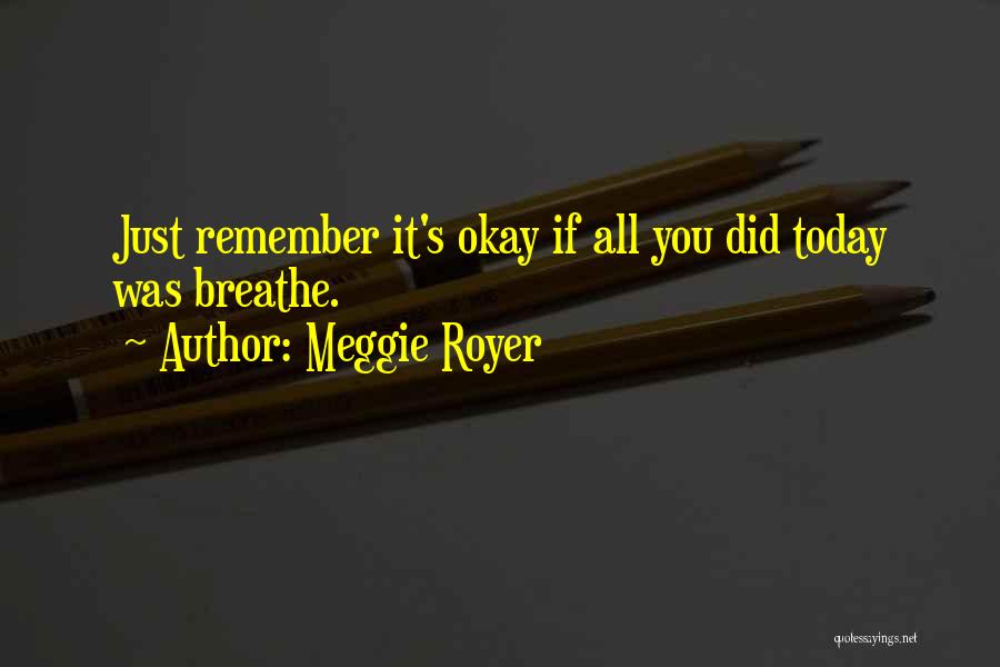 Meggie Royer Quotes 1219100