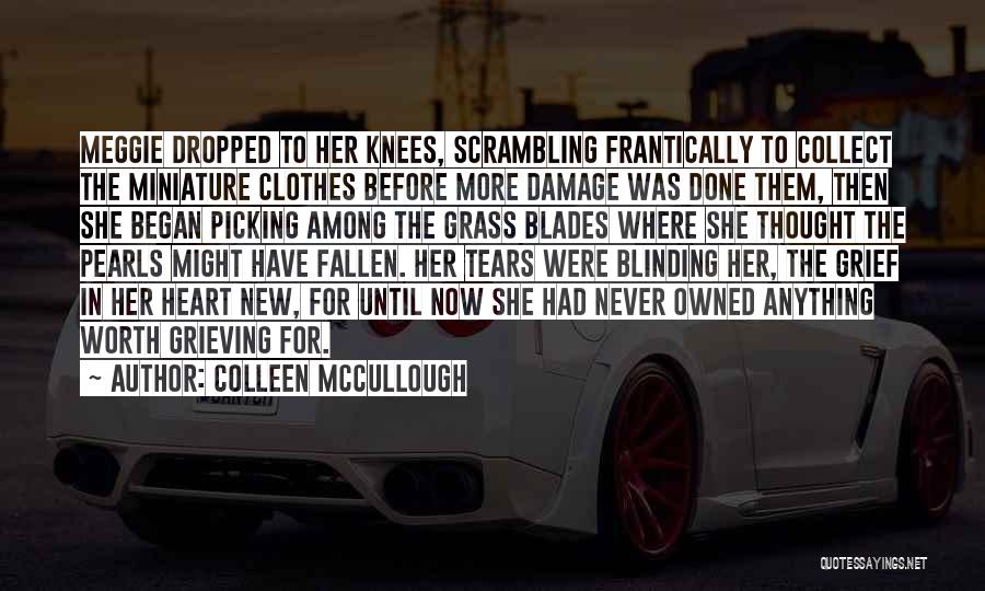 Meggie's Quotes By Colleen McCullough Meggie's Quotes By Colleen McCullough
