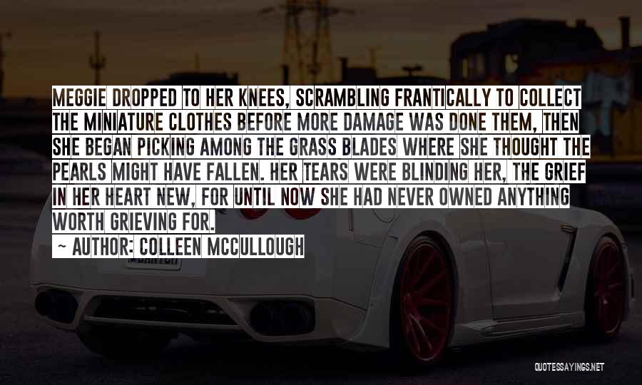 Meggie's Quotes By Colleen McCullough