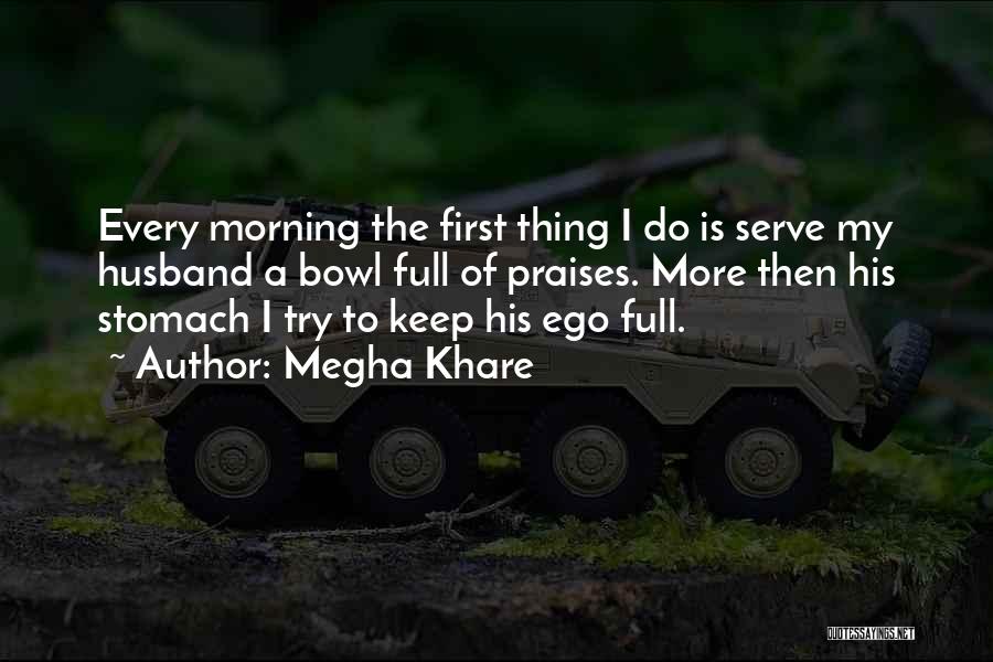 Megha Quotes By Megha Khare