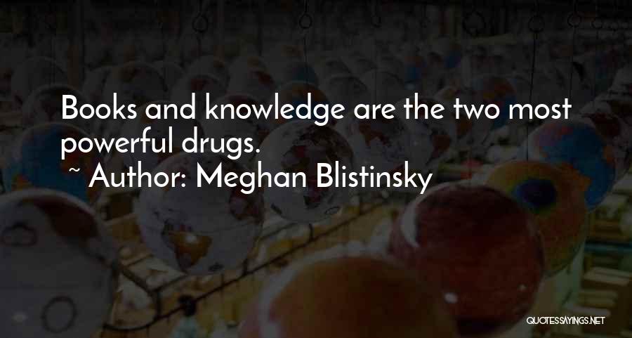 Meghan Blistinsky Quotes 1191142