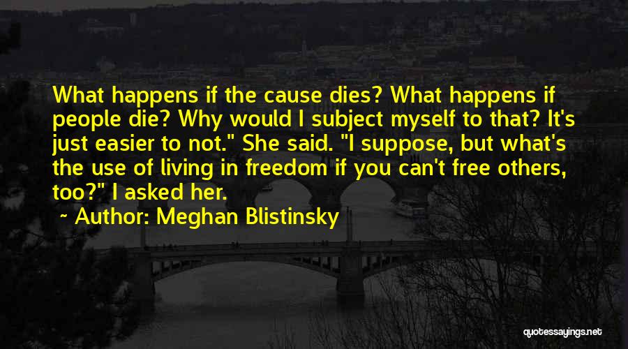 Meghan Blistinsky Quotes 76235