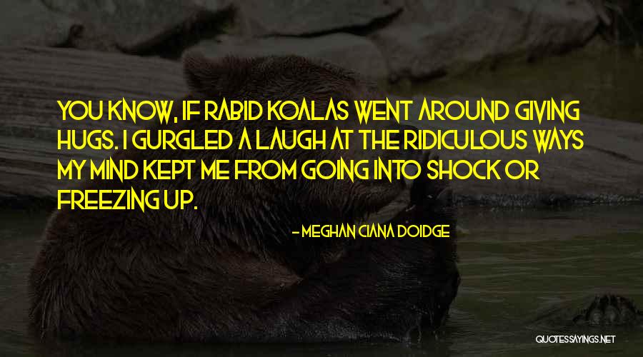 Meghan Ciana Doidge Quotes 1657535 Meghan Ciana Doidge Quotes 1657535