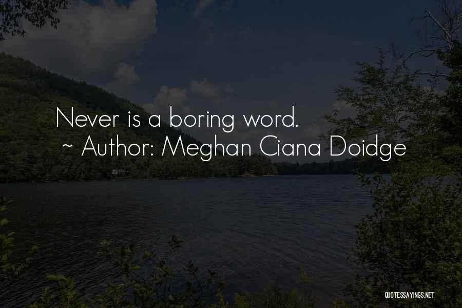 Meghan Ciana Doidge Quotes 2033392