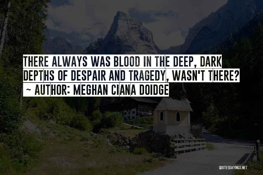 Meghan Ciana Doidge Quotes 505712