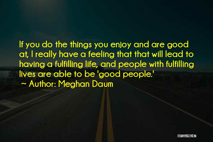 Meghan Daum Quotes 1235414