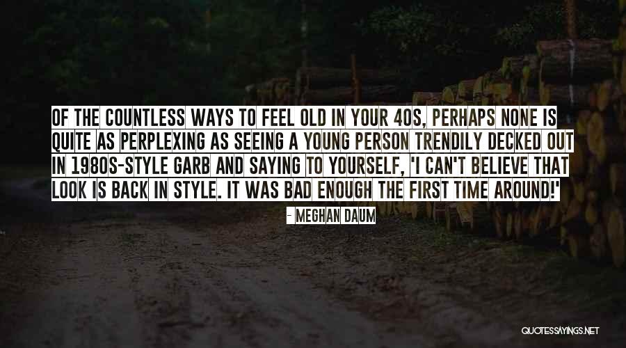 Meghan Daum Quotes 1239143