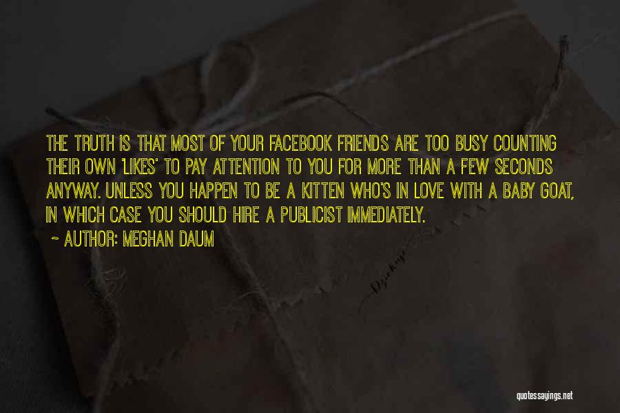 Meghan Daum Quotes 1266576