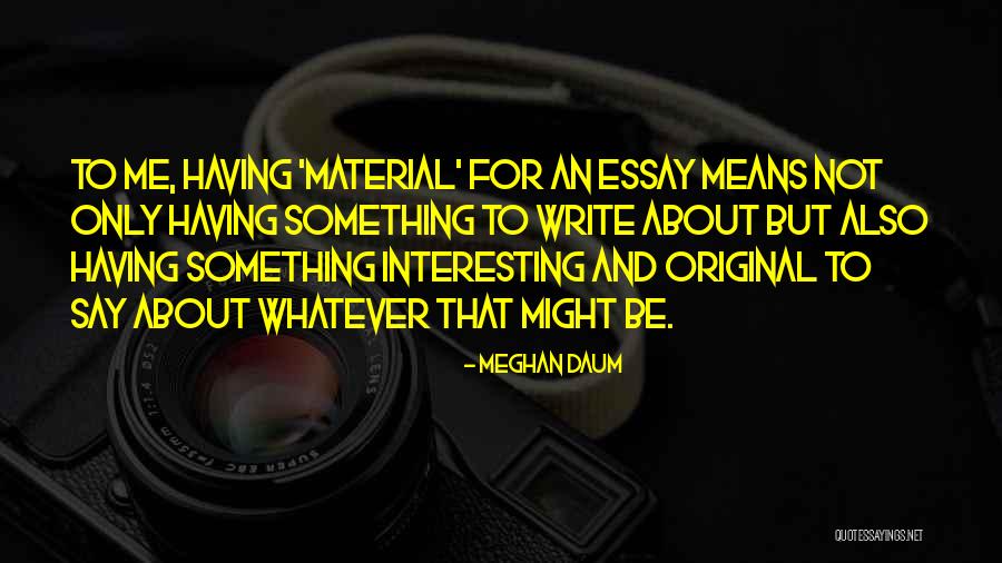 Meghan Daum Quotes 1577644 Meghan Daum Quotes 1577644