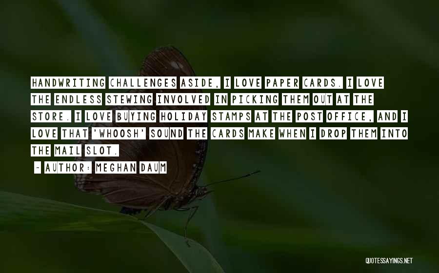 Meghan Daum Quotes 1852321