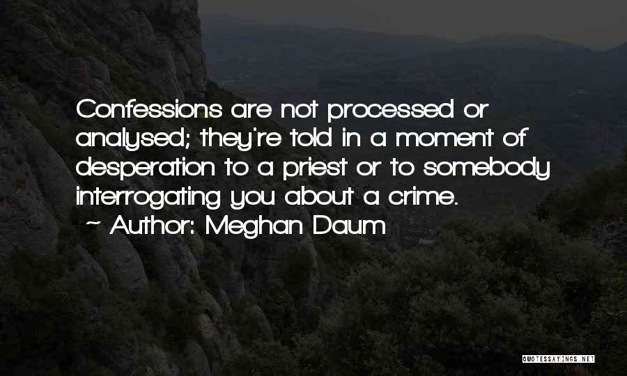 Meghan Daum Quotes 1869879