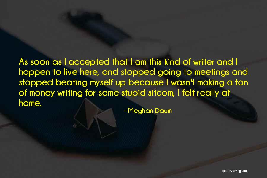 Meghan Daum Quotes 2013802