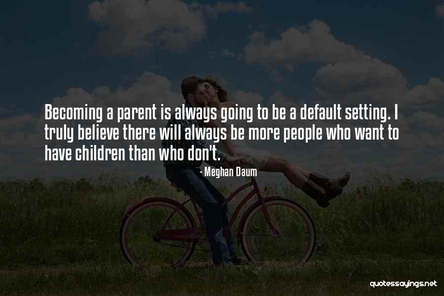 Meghan Daum Quotes 742817 Meghan Daum Quotes 742817